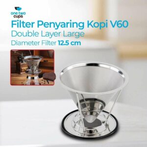 One Two Cups Saringan Kopi Stainless Steel Filter V60 Large - F-412